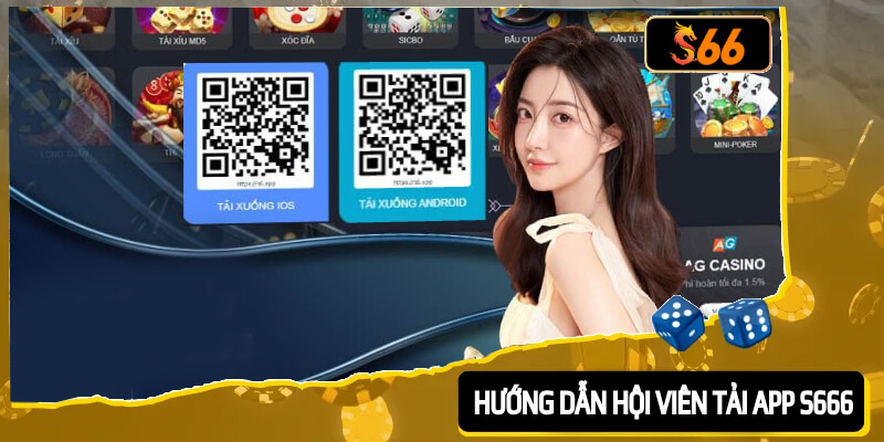 Hướng dẫn hội viên tải app s666 chi tiết